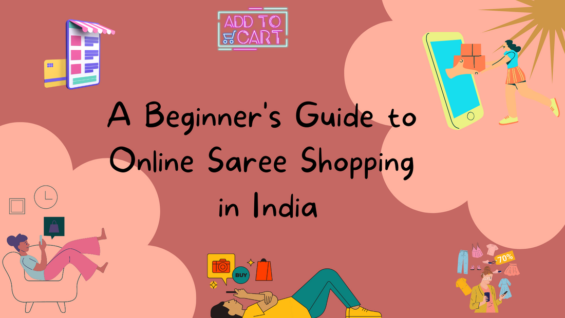 A Beginner's Guide to Online Saree Shopping in India