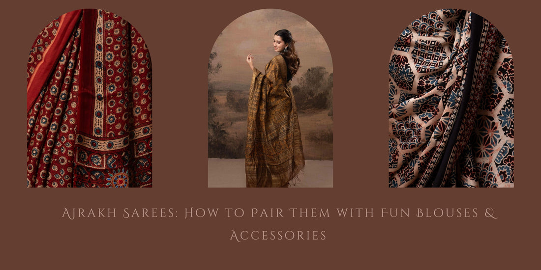 Ajrakh Sarees: How to Pair Them with Fun Blouses & Accessories